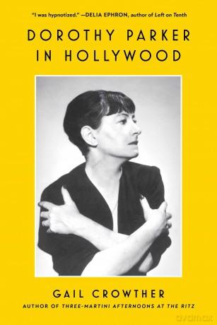Dorothy Parker in Hollywood - Gail Crowther [KSIĄŻKA]