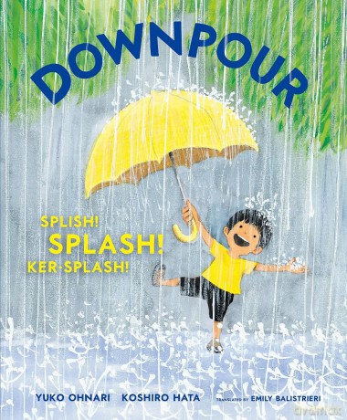 Downpour: Splish! Splash! Ker-Splash! - Yuko Ohnari [KSIĄŻKA]