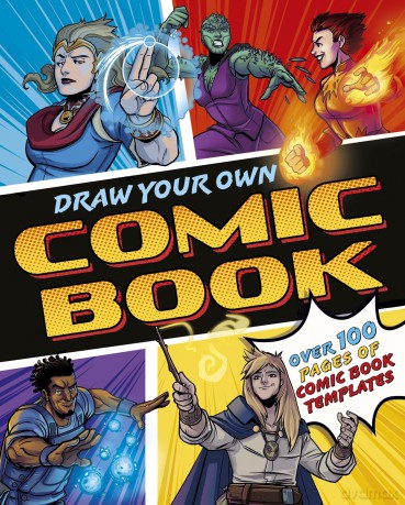 Draw Your Own Comic Book: Over 100 Pages of Comic Book Templates - William Potter [KSIĄŻKA]