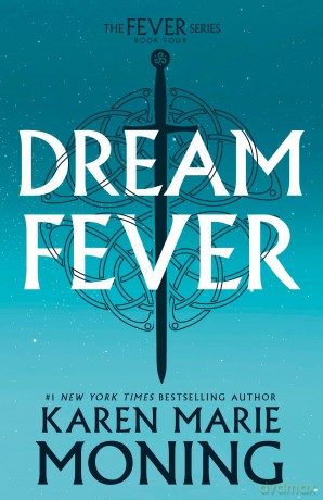 Dreamfever: The Fever Series: 4 - Karen Marie Moning [KSIĄŻKA]