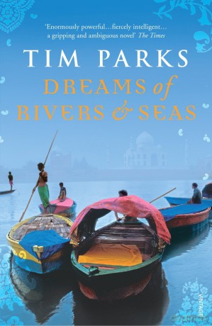 Dreams of Rivers and Seas - Tim Parks [KSIĄŻKA]