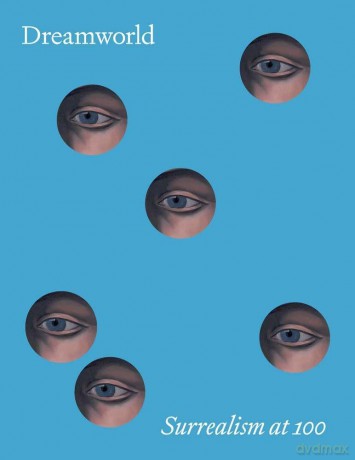 Dreamworld: Surrealism at 100 - Matthew Affron [KSIĄŻKA]