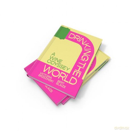 Drinking the World: The exciting new wine and travel odyssey through the world's hidden gems - Victoria Brzezinski [KSIĄŻKA]