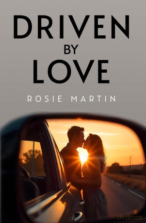 Driven By Love - Rosie Martin [KSIĄŻKA]