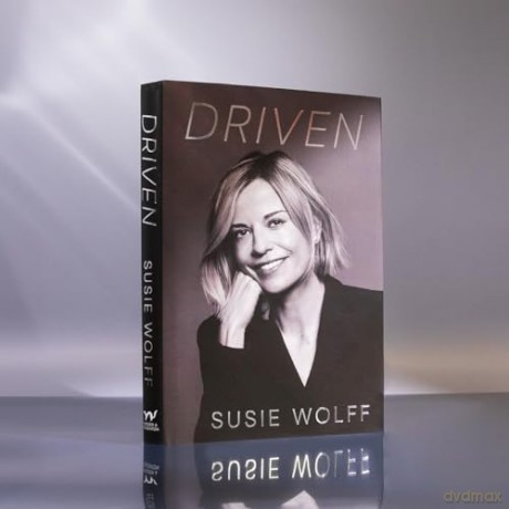 Driven: The Inspirational Memoir from the Formula One Trailblazer, featuring an afterword by Mercedes Team Principal Toto Wolff - Susie Wolff [KSIĄŻKA]