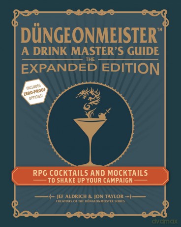 Düngeonmeister: The Expanded Edition: RPG Cocktails and Mocktails to Shake Up Your Campaign (Düngeonmeister Series) - Jef Aldrich [KSIĄŻKA]