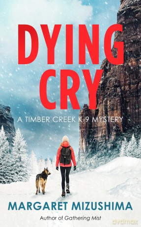 Dying Cry: A Timber Creek K-9 Mystery: 10 - Margaret Mizushima [KSIĄŻKA]
