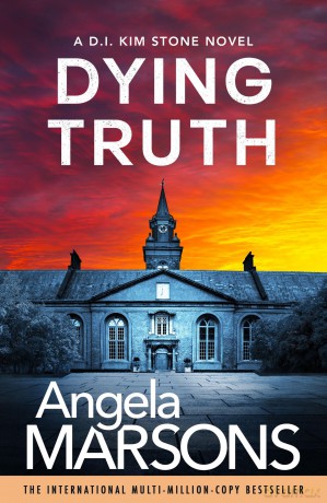 Dying Truth: A completely gripping crime thriller - Angela Marsons [KSIĄŻKA]