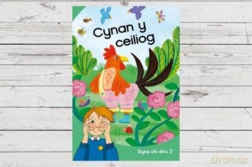 Dyna Chi Dric: Cynan y Ceiliog - Eirian Lloyd Jones [KSIĄŻKA]