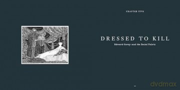 E Is for Edward: A Centennial Celebration of the Mischievous Mind of Edward Gorey - Gregory Hischak [KSIĄŻKA]
