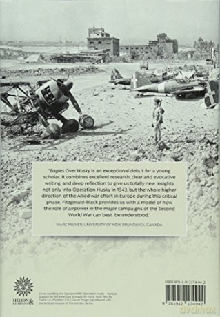 Eagles over Husky: The Allied Air Forces in the Sicilian Campaign, 14 May to 17 August 1943 (Wolverhampton Military Studies) - Alexander Fitzgerald-Black [KSIĄŻKA]