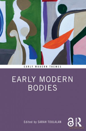 Early Modern Bodies (Early Modern Themes) - Sarah Toulalan [KSIĄŻKA]