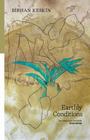 Earthly Conditions: Selected Poems - Birhan Keskin [KSIĄŻKA]