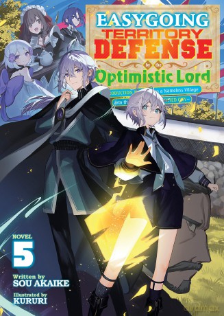 Easygoing Territory Defense by the Optimistic Lord: Production Magic Turns a Nameless Village into the Strongest Fortified City (Light Novel) Vol. 5 - Sou Akaike [KSIĄŻKA]