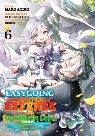 Easygoing Territory Defense by the Optimistic Lord: Production Magic Turns a Nameless Village into the Strongest Fortified City (Manga) Vol. 6 - Sou Akaike [KOMIKS]
