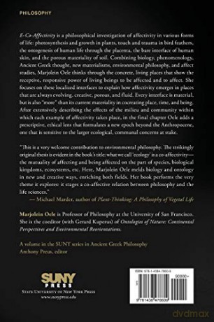 E-Co-Affectivity: Exploring Pathos at Life's Material Interfaces (SUNY series in Ancient Greek Philosophy) - Marjolein Oele [KSIĄŻKA]