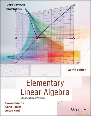 Elementary Linear Algebra, Application Version, International Adaptation, Revised Edition - Howard Anton [KSIĄŻKA]