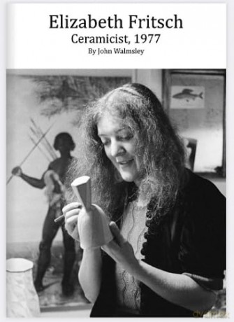 Elizabeth Fritsch: Ceramicist, 1977 - John John Walmsley [KSIĄŻKA]