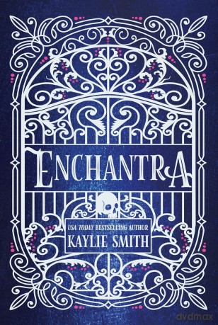 Enchantra: A spicy fantasy romance - Kaylie Smith [KSIĄŻKA]