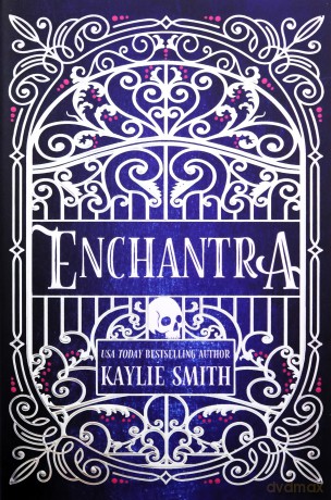 Enchantra: A spicy fantasy romance - Kaylie Smith [KSIĄŻKA]