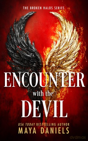 Encounter with the Devil: 3 (The Broken Halos Series) - Maya Daniels [KSIĄŻKA]