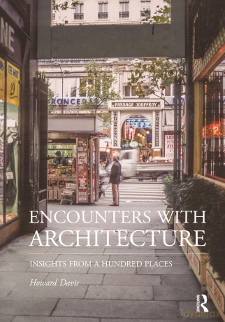 Encounters with Architecture: Insights from a Hundred Places - Howard Davis [KSIĄŻKA]