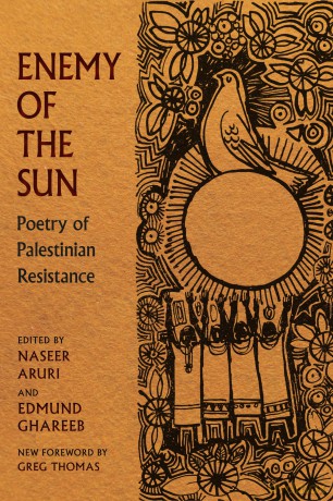 Enemy of the Sun: Poetry of Palestinian Resistance - Naseer Aruri [KSIĄŻKA]