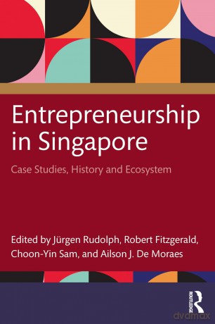 Entrepreneurship in Singapore: Case Studies, History and Ecosystem - Jürgen Rudolph [KSIĄŻKA]