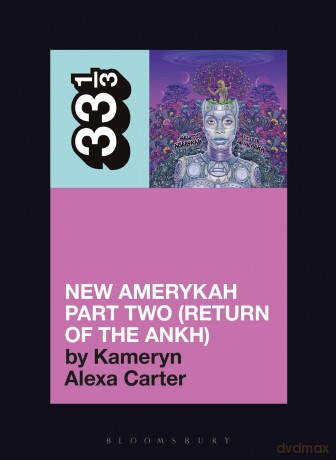 Erykah Badu's New Amerykah Part Two (Return of the Ankh) (33 1/3) - Kameryn Alexa Carter [KSIĄŻKA]