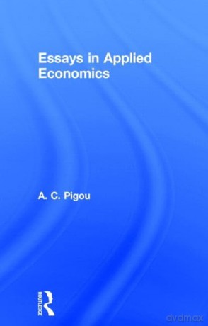 Essays in Applied Economics - Arthur Cecil Pigou [KSIĄŻKA]