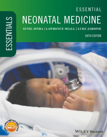 Essential Neonatal Medicine, 6th Edition (Essentials) - Sunil Sinha [KSIĄŻKA]