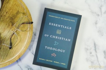 Essentials of Christian Theology: Foundations of the Christian Faith - Nathan D. Holsteen [KSIĄŻKA]