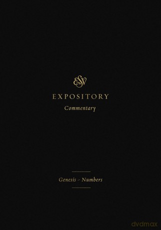 ESV Expository Commentary: Genesis-Numbers (Volume 1) - Christine Palmer [KSIĄŻKA]