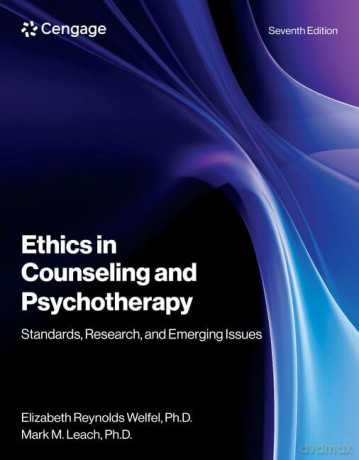 Ethics in Counseling and Psychotherapy - Elizabeth Welfel [KSIĄŻKA]