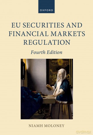 EU Securities and Financial Markets Regulation (Oxford European Union Law Library) - Niamh Moloney [KSIĄŻKA]