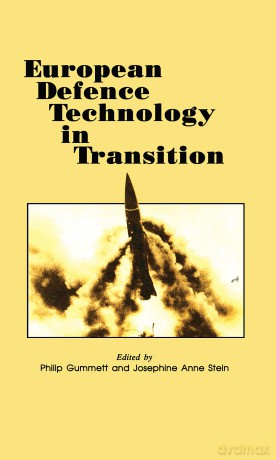 European Defence Technology in Transition - Philip Gummett [KSIĄŻKA]