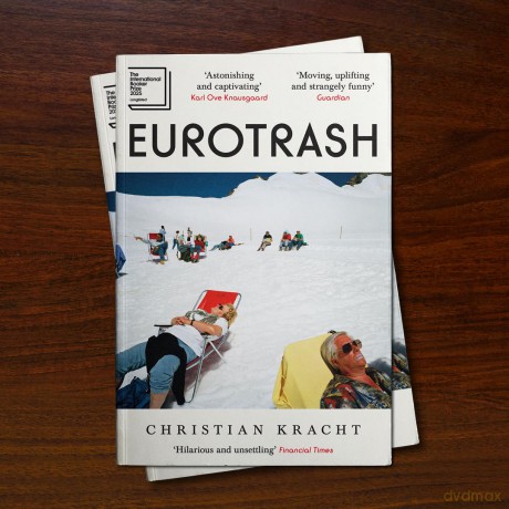 Eurotrash: Nominated for the International Booker Prize 2025 - Christian Kracht [KSIĄŻKA]