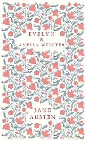Evelyn and Amelia Webster - Jane Austen [KSIĄŻKA]