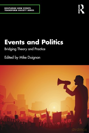 Events and Politics: Bridging Theory and Practice (Routledge How Events Transform Society series) - Mike Duignan [KSIĄŻKA]