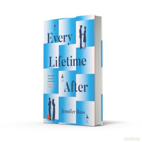 Every Lifetime After: The must-read, enchanting, high-concept, epic love-story, perfect for fans of Taylor Jenkins Reid. BRAND-NEW for 2026. - Jennifer Ross [KSIĄŻKA]