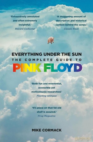 Everything Under the Sun: The Complete Guide to Pink Floyd - Mike Cormack [KSIĄŻKA]