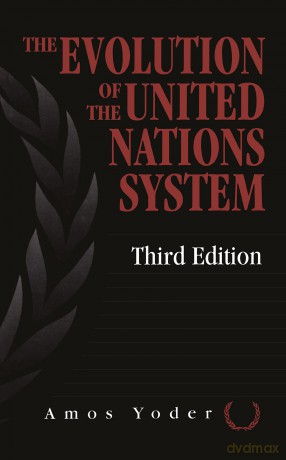 Evolution Of The United Nations System - Amos Yoder [KSIĄŻKA]