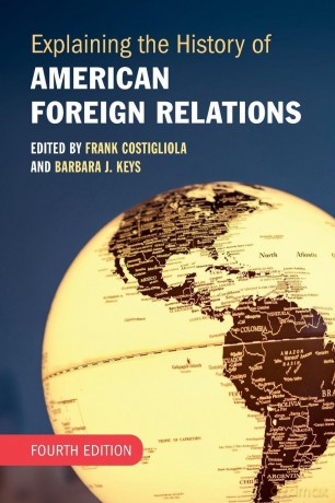 Explaining the History of American Foreign Relations - Frank Costigliola [KSIĄŻKA]