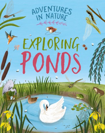 Exploring Ponds (Adventures in Nature) - Jen Green [KSIĄŻKA]