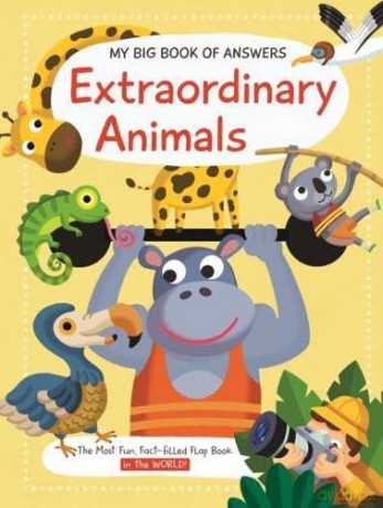 Extraordinary Animals (My Big Book of Answers) - Yoyo Books [KSIĄŻKA]