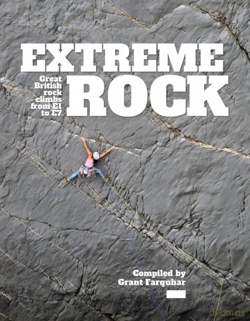 Extreme Rock: Great British rock climbs from E1 to E7 - Grant Farquhar [KSIĄŻKA]