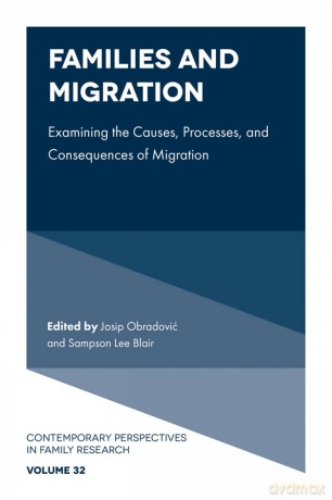 Families and Migration: Examining the Causes, Processes, and Consequences of Migration: 32 (Contemporary Perspectives in Family Research, 32) - Josip Obradović [KSIĄŻKA]
