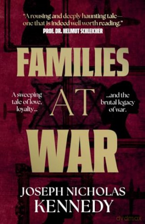 Families at War - Joseph Nicholas Kennedy [KSIĄŻKA]
