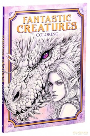 Fantastic Creatures Coloring - Editors of Thunder Bay Press [KSIĄŻKA]