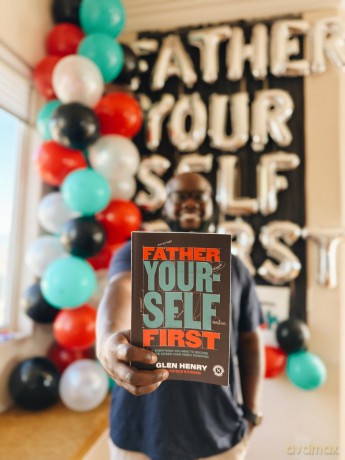 Father Yourself First: Everything You Need to Become the Father Your Family Deserves - Glen Henry [KSIĄŻKA]